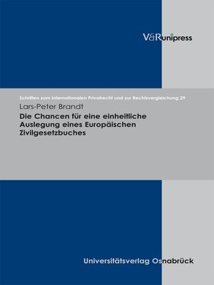 cover image of Die Chancen für eine einheitliche Auslegung eines Europäischen Zivilgesetzbuches